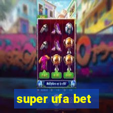 super ufa bet